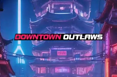 Downtown Outlaws