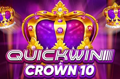 Quick Win Crown 10