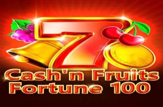 Cash’n Fruits Fortune 100